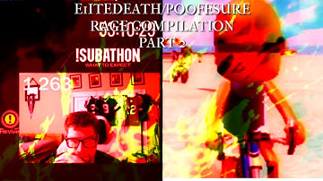 E1itedeath/Poofesure Rage Compilation Part 2