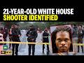 BREAKING: White House Shooter Identified As 21-Year-Old Who Claimed He Was ‘Jesus Christ’