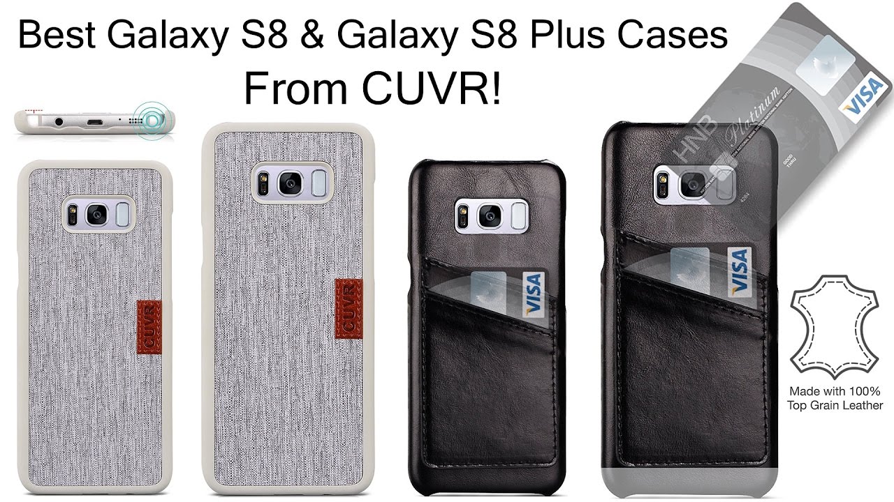 Best Galaxy S8 And Galaxy S8 Plus Cases From CUVR!