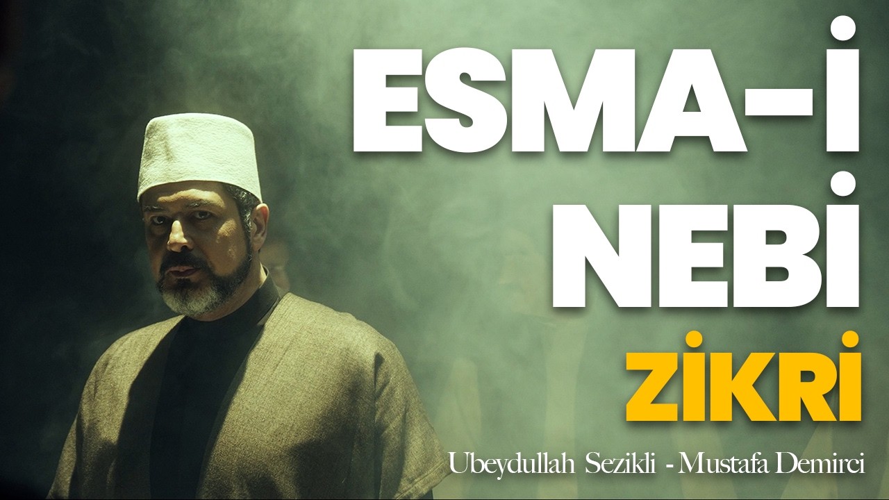 Esma-i Nebi (Müjdeci) Zikir Versiyonu