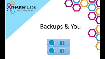 NeQter Labs Initial Setup Tutorial Series - Backups & You (2 of 10)