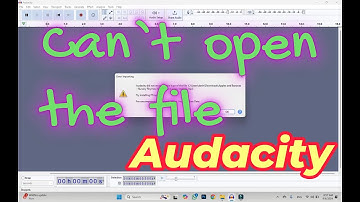 AUDACITY Can Not Open The File | How To Fix The Issue | Let`s Do Tech | Audacity Tutorials