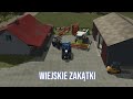 WIEJSKIE ZAKĄTKI (6)  [Zacieczki]  /FS25