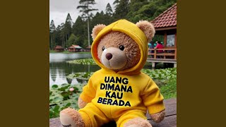 Download lagu Uang Dimana Kau Berada