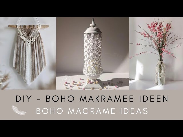 DIY - BOHO MAKRAMEE IDEEN / Boho Macrame Ideas ♡︎ 
