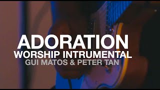 ADORATION INSTRUMENTAL || GUI MATOS AND PETER TAN