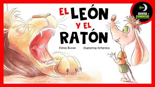 El León y el Ratón | Elena Busse | Cuentos Para Dormir En Español Asombrosos Infantiles