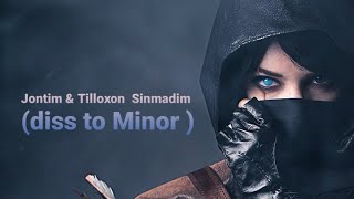 MINORGA DISS | JonTim & TilloXon - Sinmadim ( MINOR UZMIRGA DISS ) |MINOR JAVOB YOZADIMI | YANA GANG
