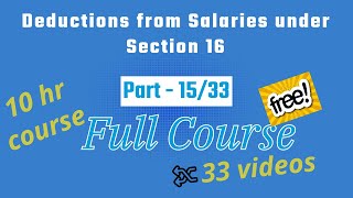 Deductions from Salaries under Section 16 !! ITR Filing Course !