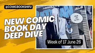 New Comic Book Day Deep Dive | Massive Pull Week, Absolute Batman & Avengers Armageddon!