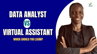 Data Analyst VS Virtual Assistant - Which Should You Learn?