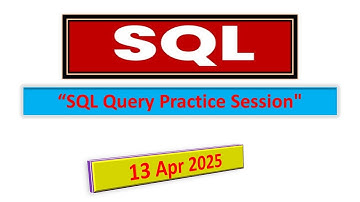 5 SQL Query Practice Session 13 April 2025