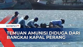 TNI AL Temukan Amunisi yang Diduga dari Bangkai Kapal Perang