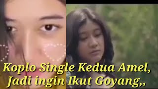 Single Kedua Amel Dikoplo Enak Juga