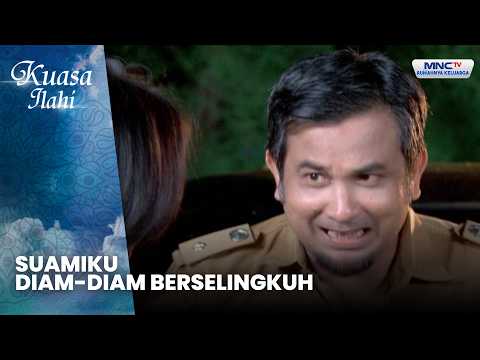Suamiku Diam-Diam Berselingkuh | AKIBAT CINTA 4 MALAM | KUASA ILAHI
