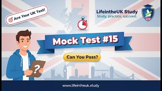 Life in the UK Mock Test#15 – Free UK Citizenship Practice Exam