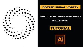 How to create dotted spiral vortex in Adobe illustrator | Adobe Illustrator tutorial