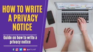 How to write a Privacy Notice