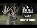 Brock Lesnar & Keith Warren Hunting Monster Canadian Whitetails - "Measure of Success"