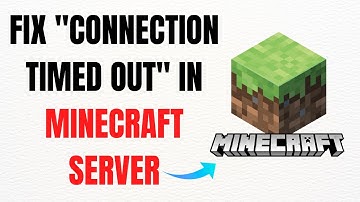 How to Fix "Connection Timed Out" in Minecraft Server – Full Guide