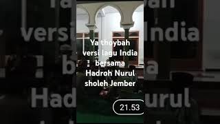 Ya Thoybah Versi Lagu India Bersama Tim Hadroh Nurul Sholeh