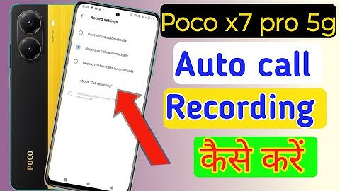 Poco x7 pro 5g Me Call Recording Setting Kaise Kare | Auto Call Recording In Poco x7 pro 5g