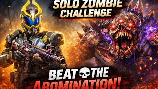 Solo Zombie Challenge: Beat the Abomination Alone 💀