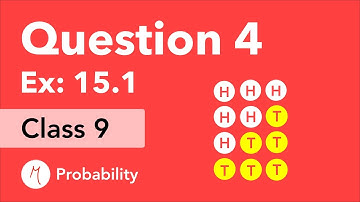 Class 9 | Chapter 15 | Exercise 15.1 Question 4 | Probability | NCERT Maths