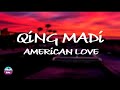 Qing Madi-American Love |Lyric Video