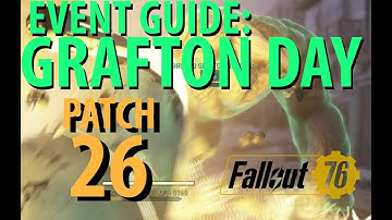 Fallout 76: Grafton Day Event Guide, Patch 26