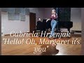 Gabriela hrenjak  hello  oh margaret its you the telephone  menotti