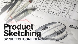 Sketching Tutorial 02 - Industrial Design Sketching Confidence.