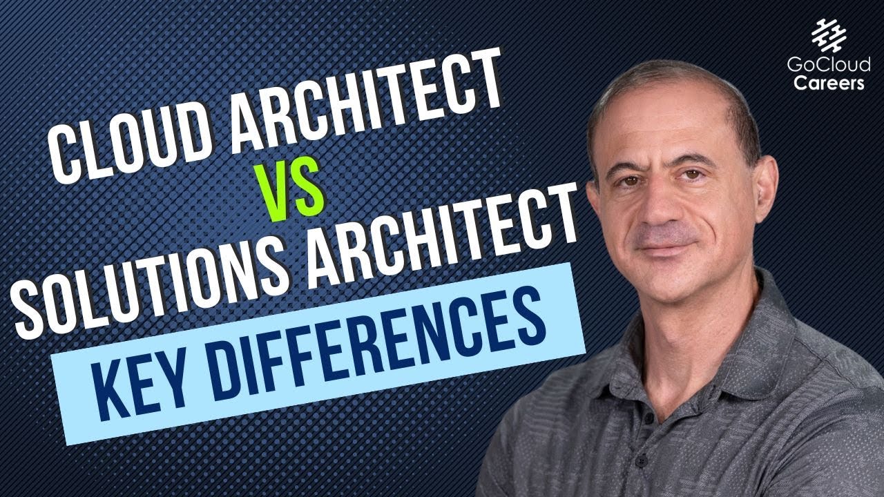 Cloud Architect vs. Solutions Architect: Key Differences in These Two ...