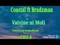 Coastal ft bradz man  vaivine ni moli prod by small bamboo records