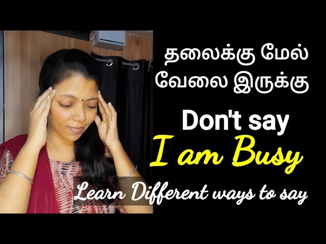 Ways to say - I am busy