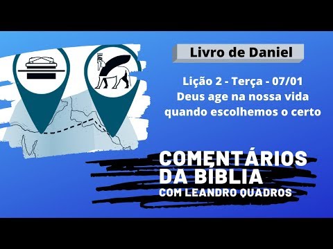 Terça 7/1 - Deus age na nossa vida quando escolhemos o certo - Leandro Quadros - Daniel 1