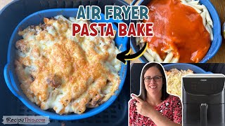 Air Fryer Pasta Bake