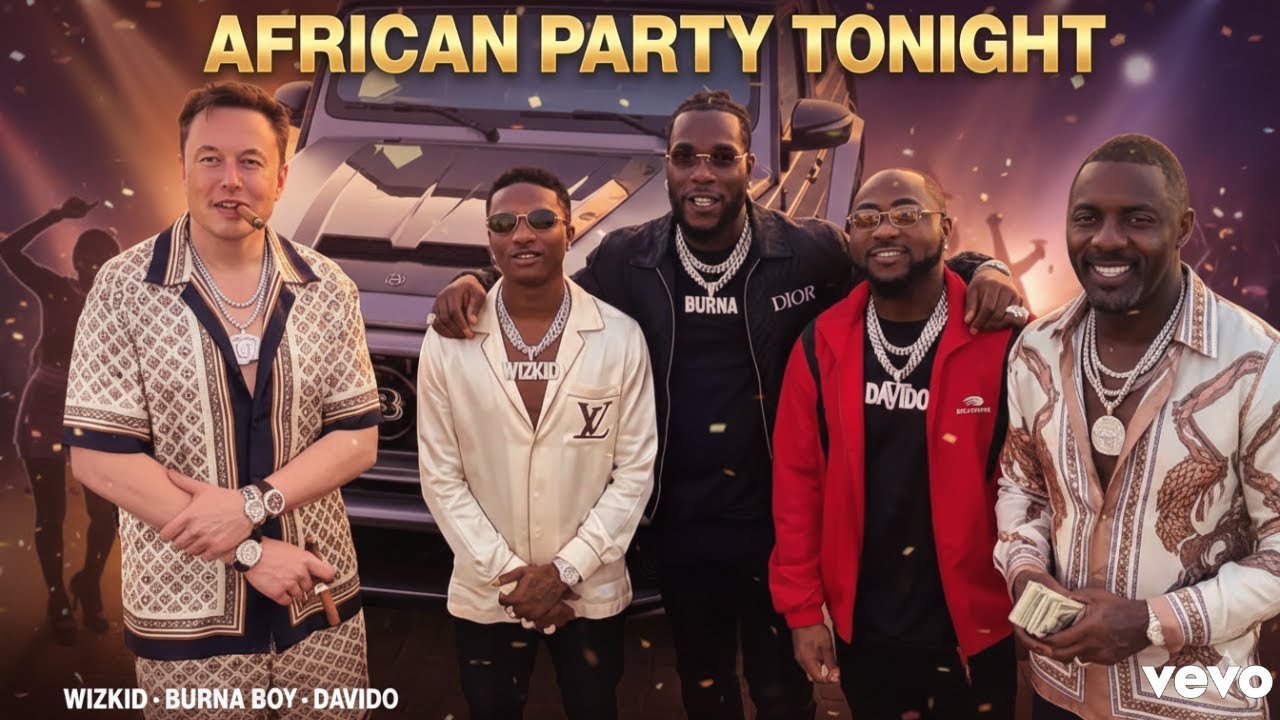 ELON MUSK, DAVIDO, WIZKID BURNA & IDRIS ELBA- AFRICAN PARTY 2025 AI VIDEO