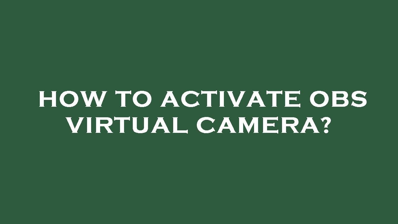 how-to-activate-obs-virtual-camera-youtube