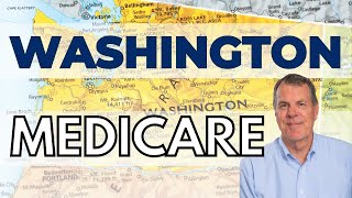 Washington State Medicare Plans - Medicare is Different in Washington