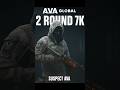 AVA Global | 2 Rounds. 7 Kills. One Suspect. #avaglobal #suspectava #gaming #fpsgameplay #shorts