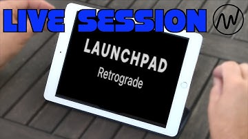 RETROGRADE - Novation // Launchpad for iOS - iPad - Live Session