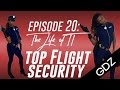 The Life Of TT: Episode 20- Top Flight Security