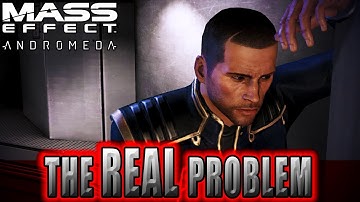 Mass Effect: Andromeda - The REAL Problem