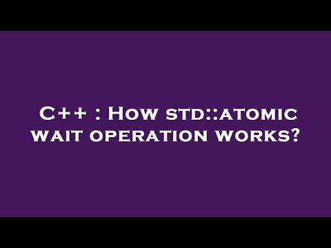 C++ : How std::atomic wait operation works?