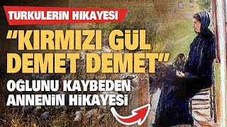 Kırmızı gül demet demet türküsünün hikayesi... Resimi