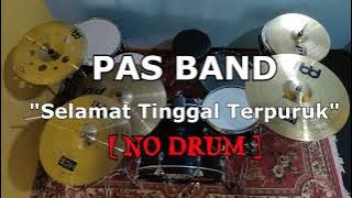 PAS BAND - Selamat Tinggal Terpuruk (NO SOUND DRUM)