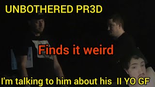 UNFAZED PR3D Sees no issue with his new girlfriend