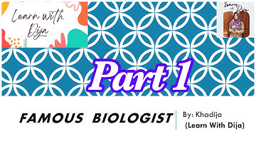 Famous Biologists | Biologist | Scientist | Biology