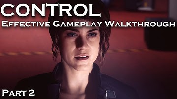 CONTROL Gameplay Walkthrough - Part 2 [No Commentary, No Cutscenes]